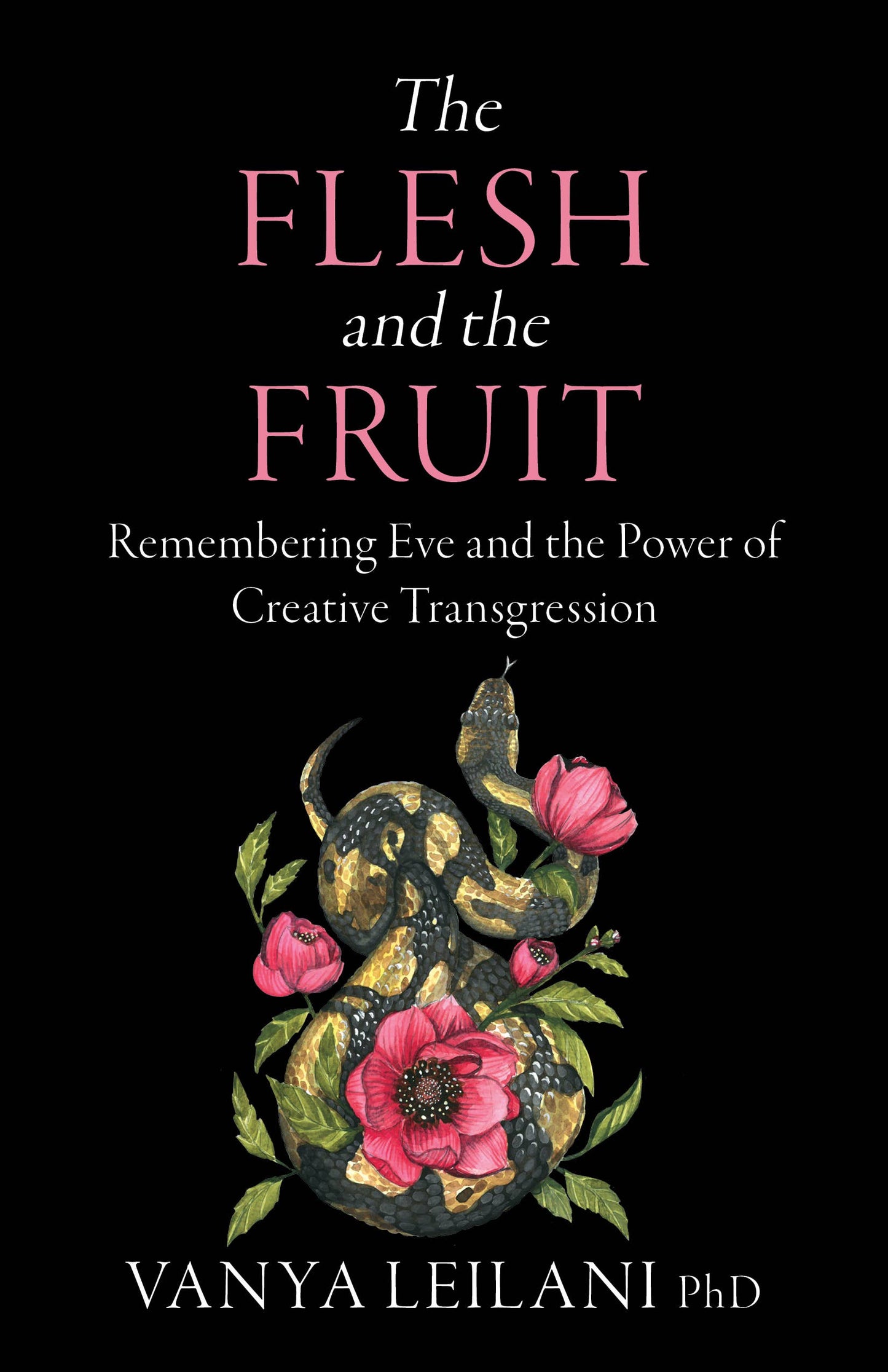 The Flesh and the Fruit: Remembering Eve & the Power of…