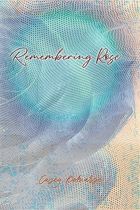 Remembering Rose-Book