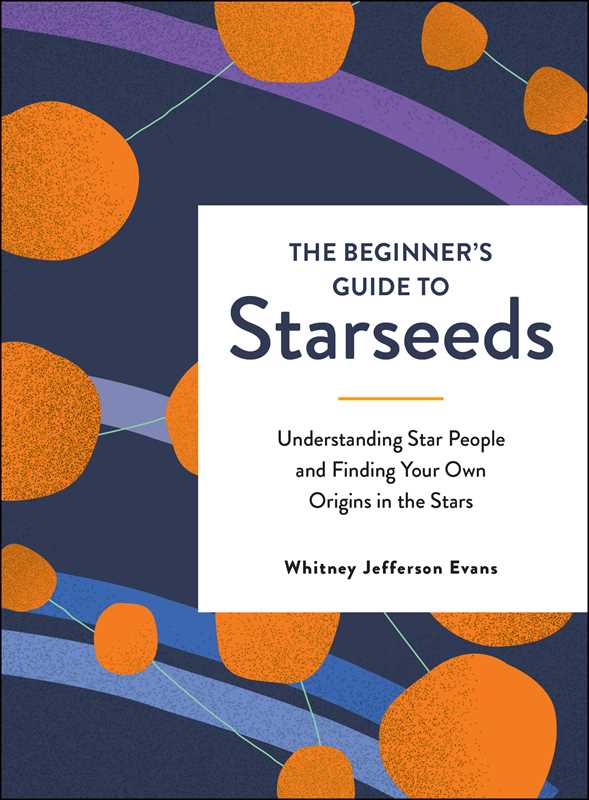 Beginner's Guide to Starseeds by Whitney Jefferson Evans: Hardcover; 208 pages / English