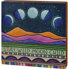 Stay Wild Moon Child Wooden Block Sign