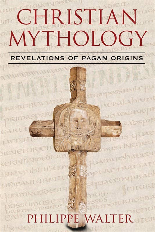 Christian Mythology by Philippe Walter: Paperback; 224 pages / English