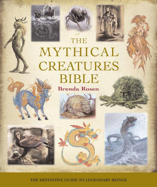 Mythical Creatures Bible by Brenda Rosen