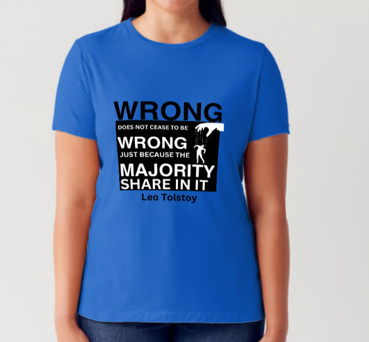 PRE-ORDER Wrong does Not Cease to Be wrong T-Shirt