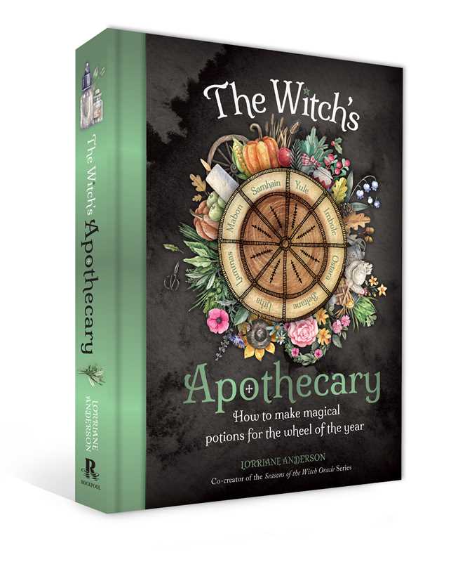 Witch's Apothecary: Seasons of the Witch by Lorriane Anderson: Hardcover; 256 pages / English