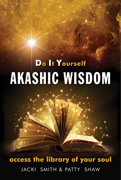 Do It Yourself Akashic Wisdom