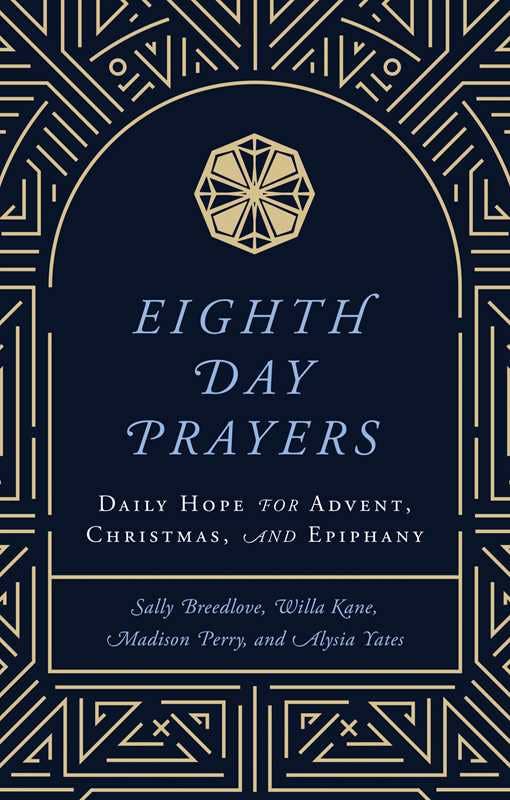 Eighth Day Prayers (Volume 1) by Willa Kane: Hardcover; 224 pages / English