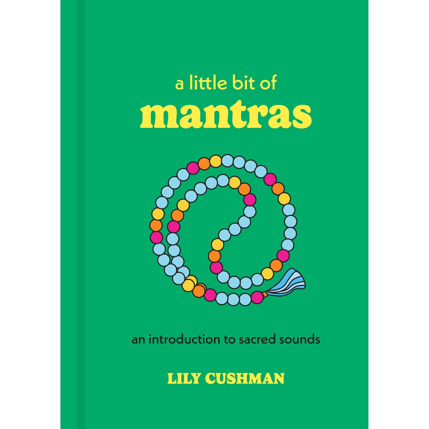 A Little Bit of Mantras by Lily Cushman