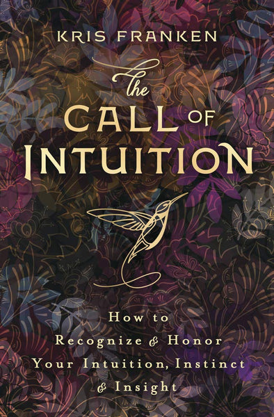 The Call of Intuition by Kris Franken