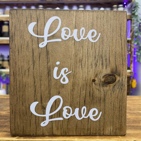 Pride Love is love stained white lettering